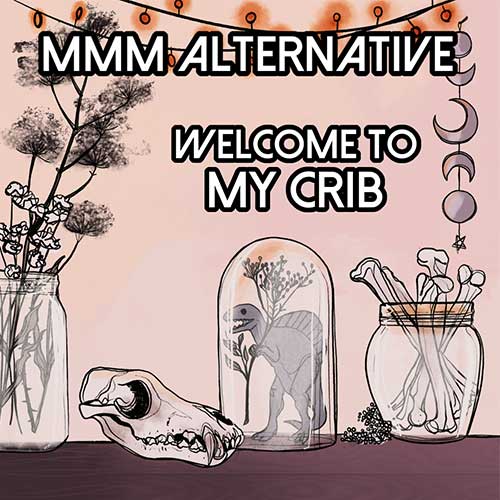 MMM Alternative (June challenge: Welcome To My Crib)